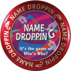 Name dropping is not just a bragging sport, but a vital tool in getting the attention from your resume to your real job capabillities